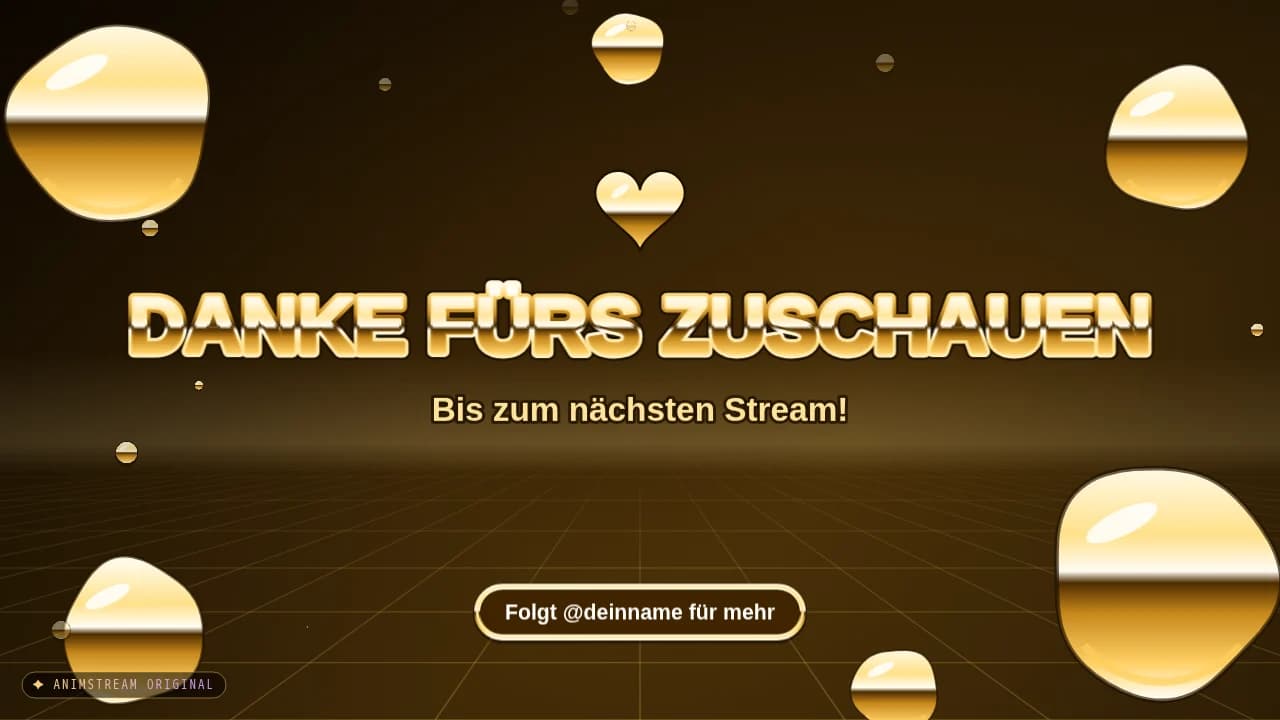 Stream-Ende-Szene – Liquid Chrome Gold