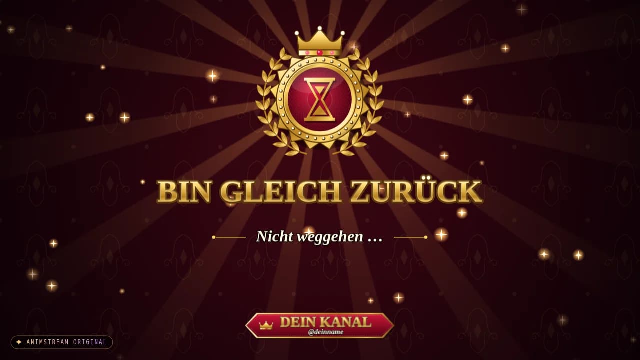 Bin gleich zurück-Szene – Royal Crest Gold