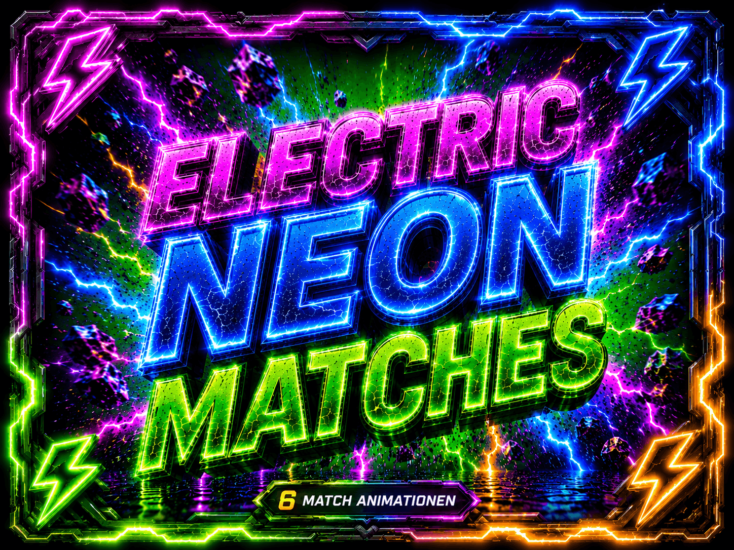 Electric NEON MATCHES ANIMATIONEN
